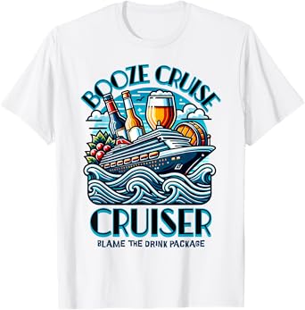 Booze Cruise Blame the Drink Package T-Shirt
