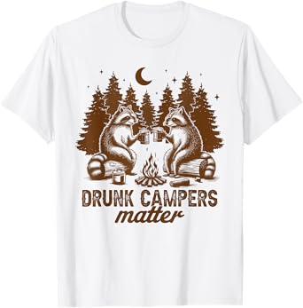 Drunk Campers Matter Camping Raccoon Campfire Drinking Team T-Shirt