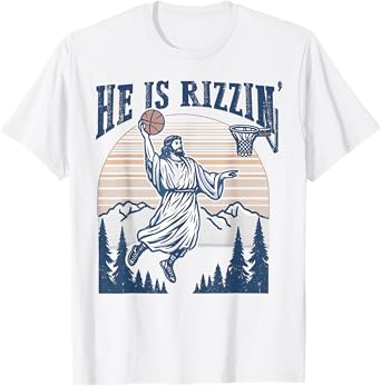 He Is Risen Rizzin' Easter Jesus Christian Faith Basketball T-Shirt