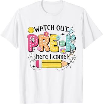 Watch Out Pre-K Here I Come Back To School Pre-K T-Shirt
