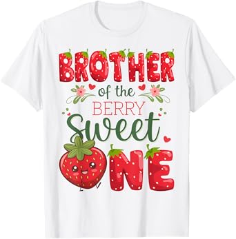Brother Of The Berry Sweet One 1St Birthday Strawberry T-Shirt