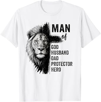 Christian, Man Of God, Man Of God Husband Dad Protector Hero T-Shirt