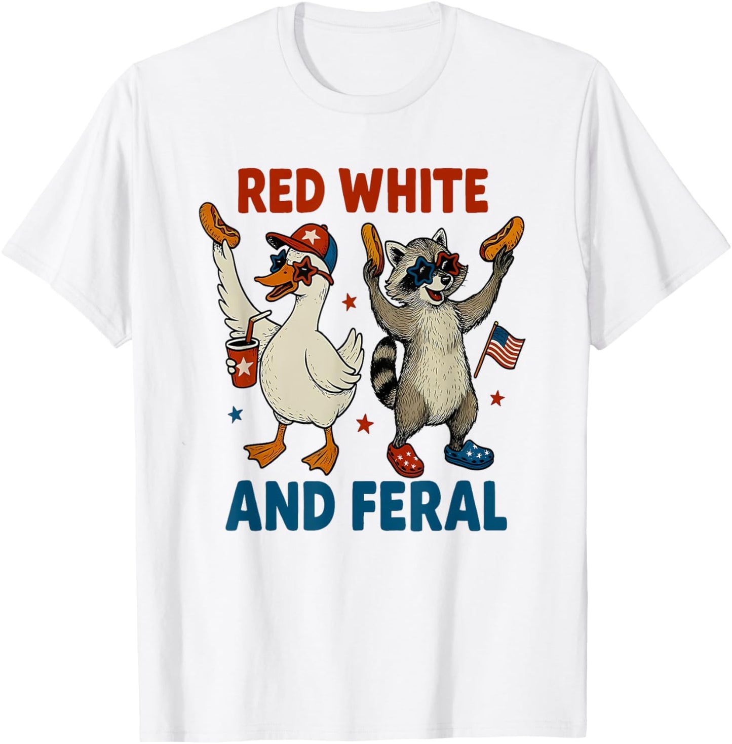 Funny Raccoon And Goose 4th Of July Red White Feral T-shirt