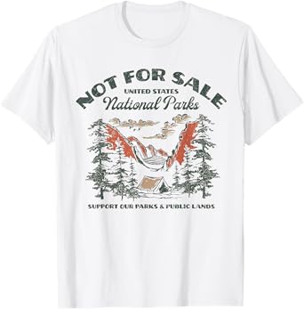 Protect Our National Park Retro Vintage Not For Sale Support T-Shirt