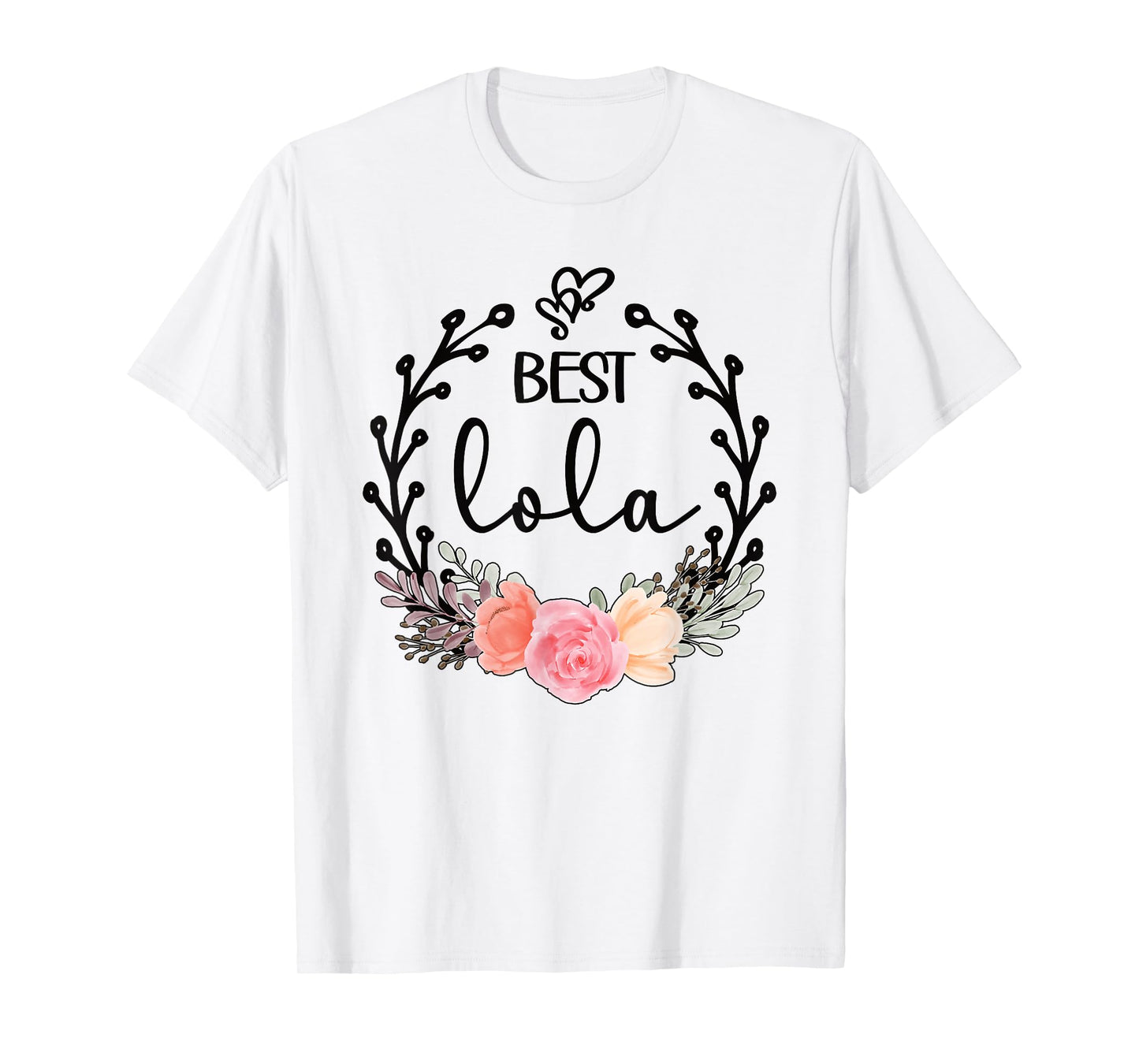 Best Lola Grandmother Appreciation Lola Grandma T-Shirt