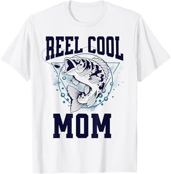 Funny Fishing Reel Cool Mom Outdoors T-Shirt