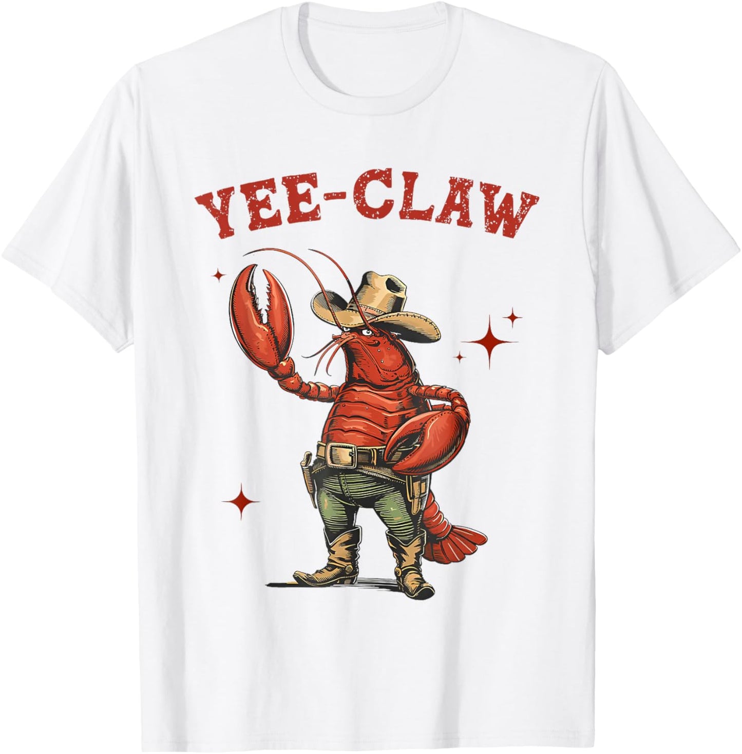Yee Claw! Funny Crawfish Cajun Seafood Festival T-Shirt