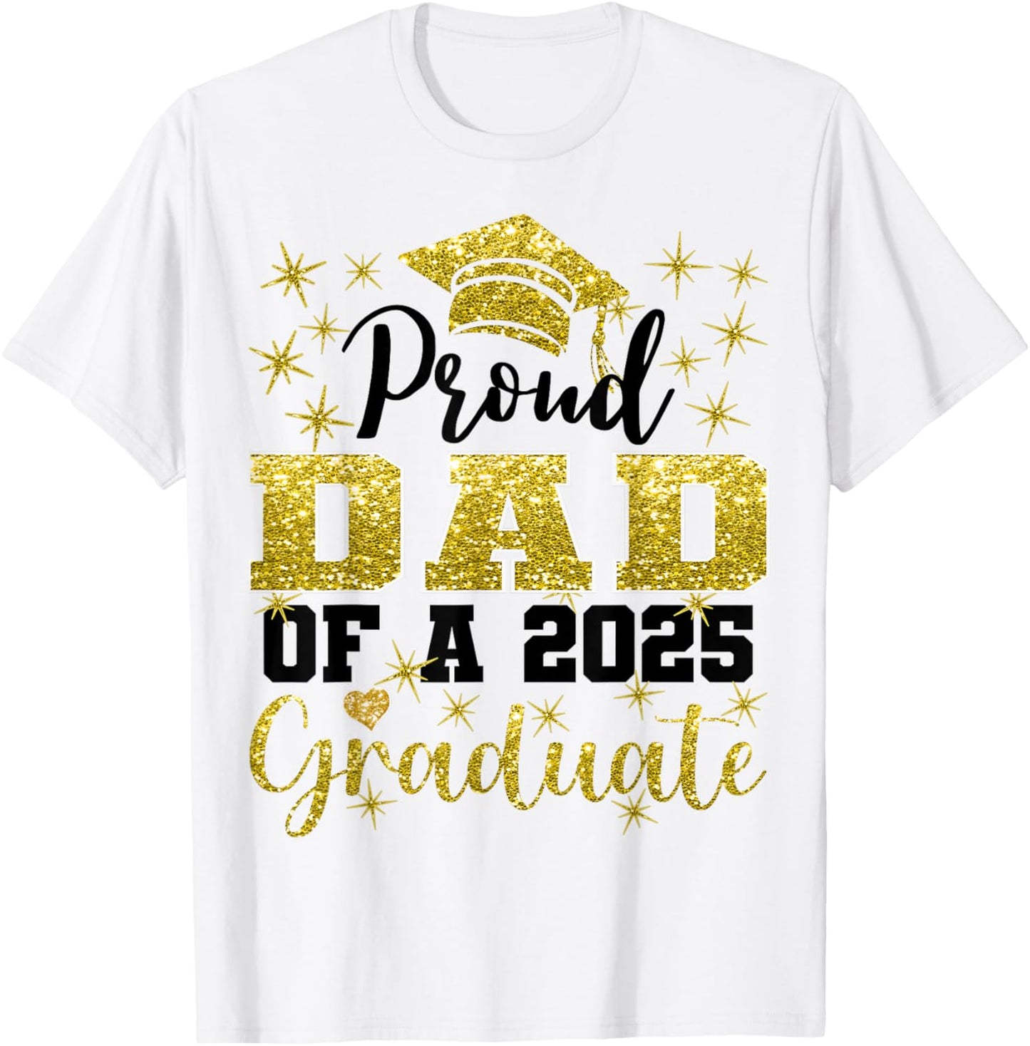 Super Proud Dad of 2025 Graduate Senior Graduation Family T-Shirt