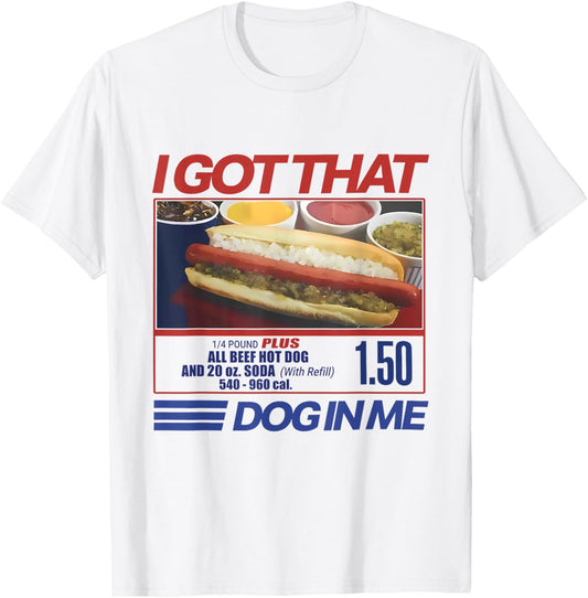 Retro Vintage I Got That Dog In Me Funny Hotdog Men Women T-Shirt