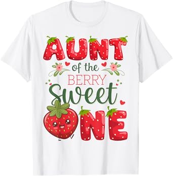 Aunt Of The Berry Sweet One 1St Birthday Strawberry T-Shirt