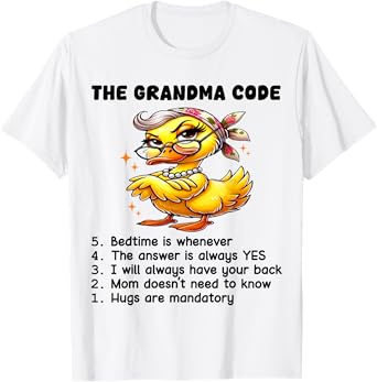 Duck The Grandma Code Bedtime Is Whenever The Answer Is T-Shirt