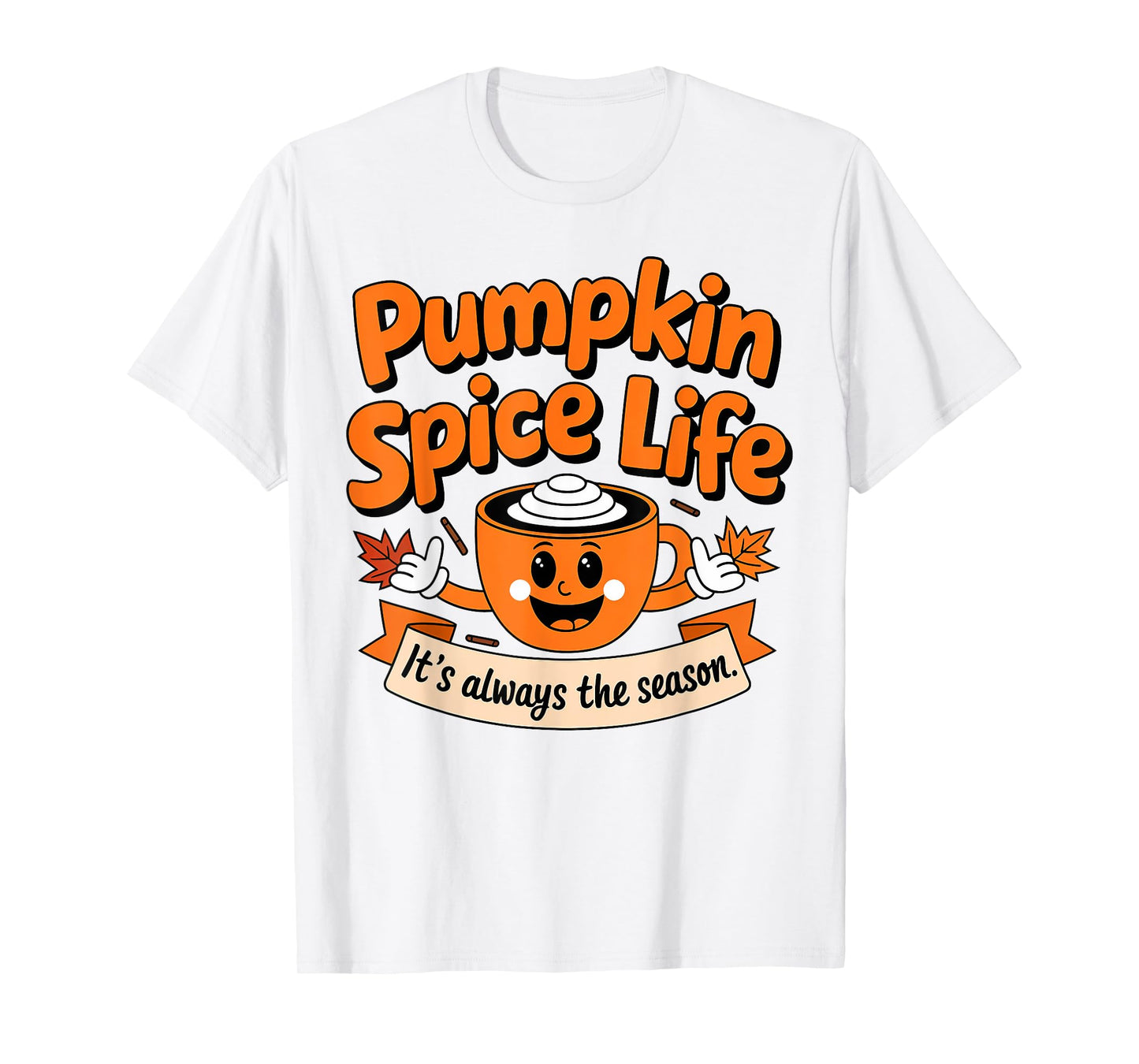 Pumpkin Spice Life Latte Fall Season Fun Coffee Lover T-Shirt