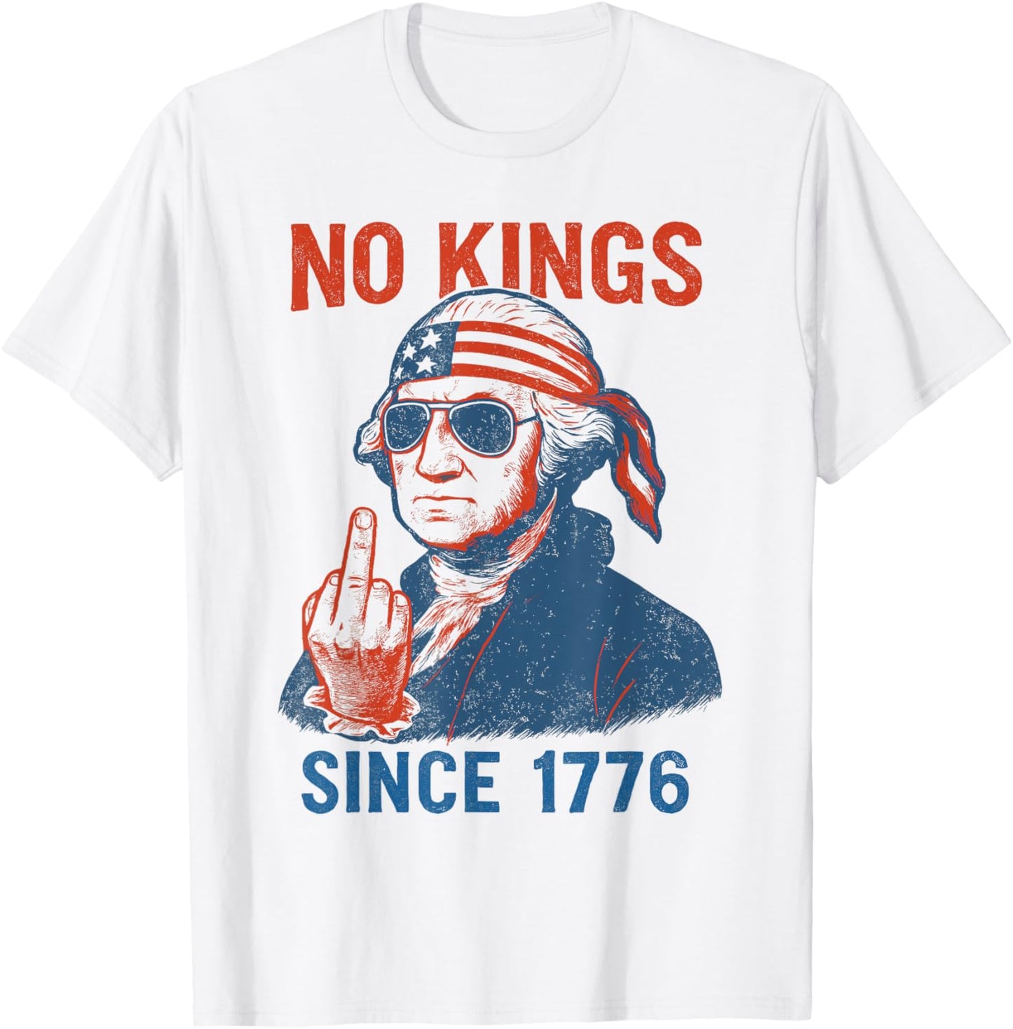 G. Washington 4th Of July, No Kings Since 1776 T-Shirt