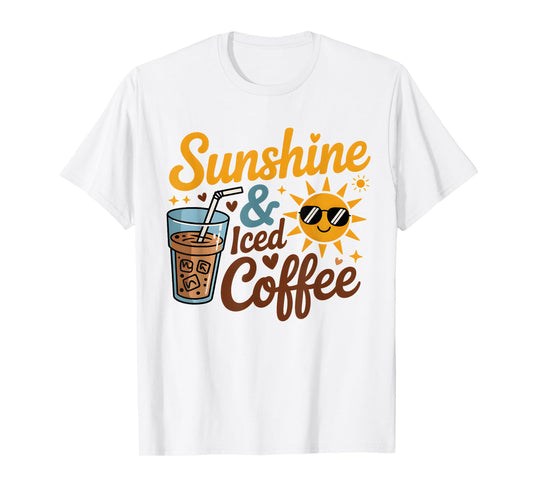 Sunshine and Iced Coffee Lover Summer Drink T-Shirt