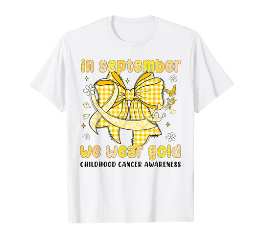 in September We Wear Gold Bow Childhood Cancer Awareness T-Shirt