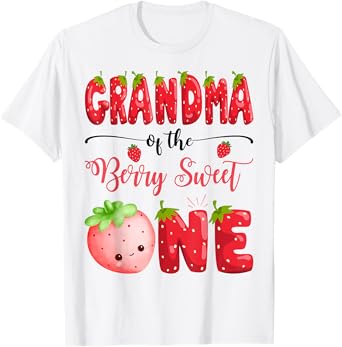 Grandma Of The Berry Sweet One Birthday Girl Strawberry T-Shirt