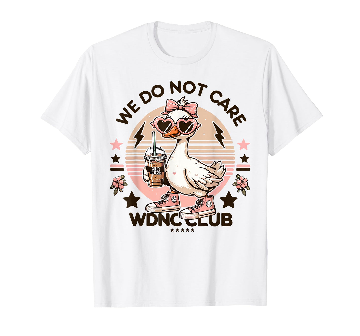 WDNC We Do Not Care Club Silly Goose T-Shirt