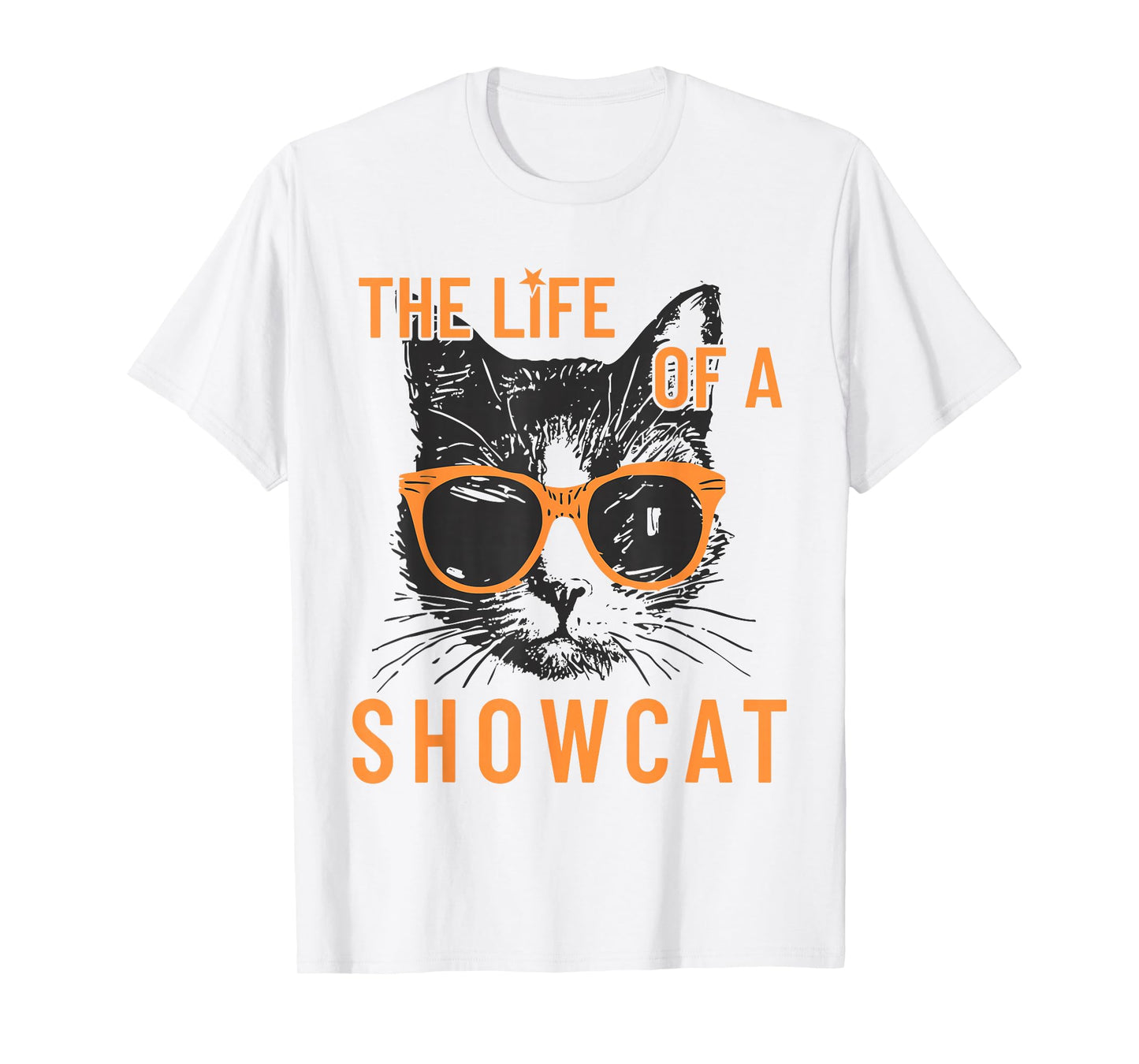 Funny Cat Era Life of Showcat Cat Lovers Men Women Kids T-Shirt