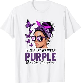 in August We Wear Purple International Overdose Awareness T-Shirt