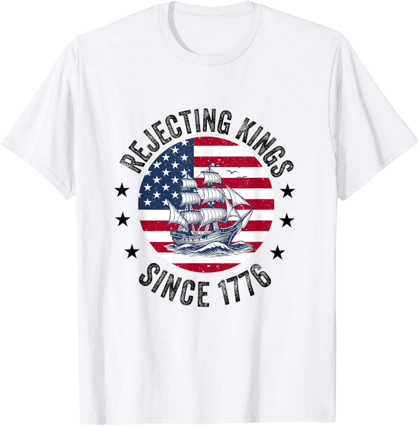 Rejecting Kings Since 1776 Fourth 4th Of July For Democrats T-shirt