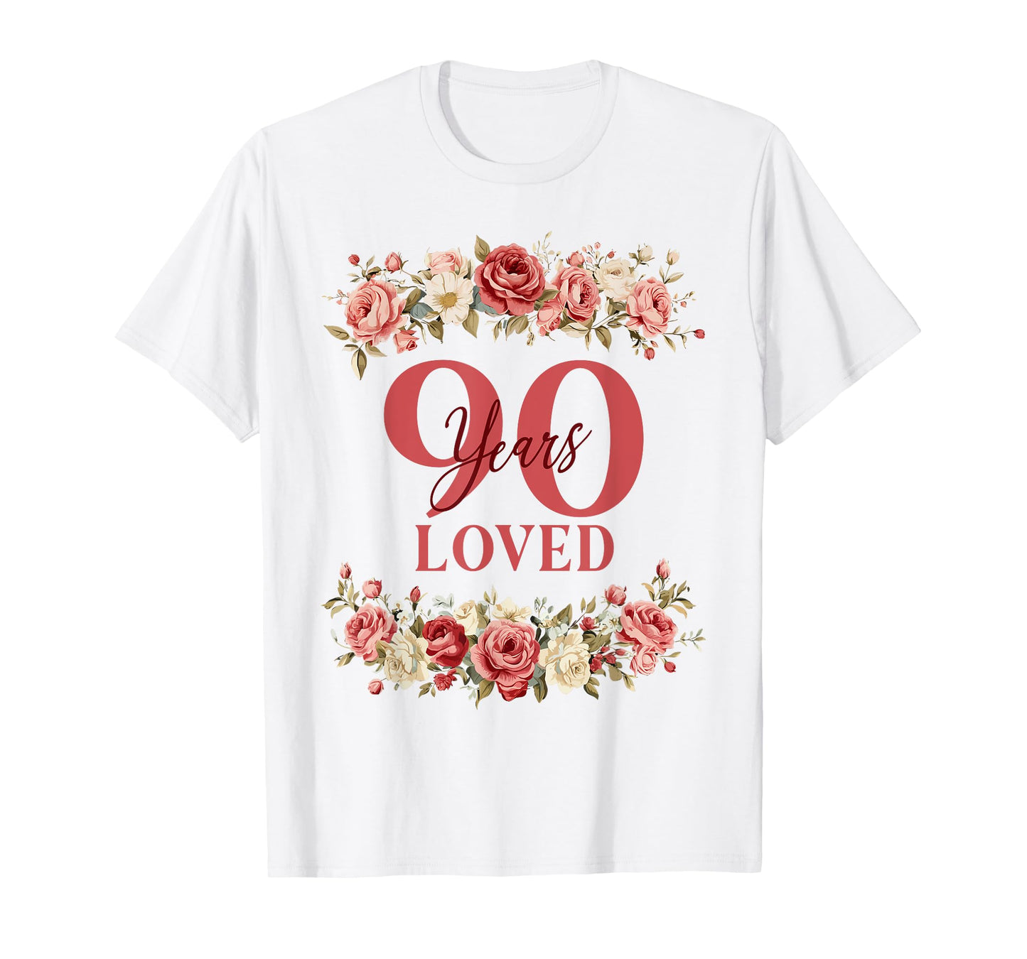 90 Years Loved 90th Birthday Floral 90 Years Old Women T-Shirt