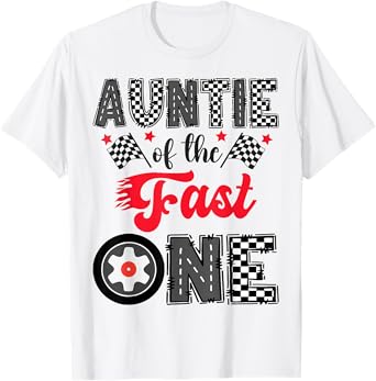 Auntie Of The Fast One Car Racing 1St Birthday Boy T-Shirt
