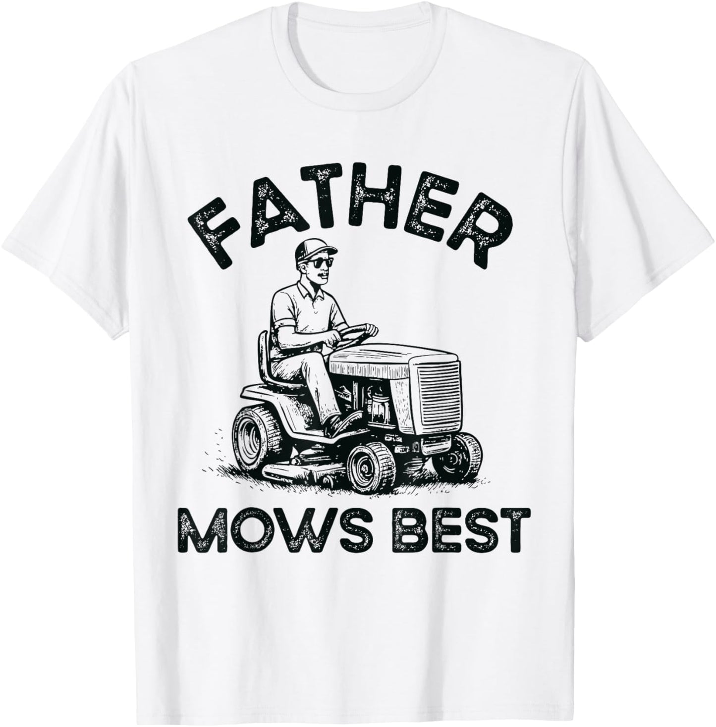 father mows best shirt mens funny fathers day T-Shirt