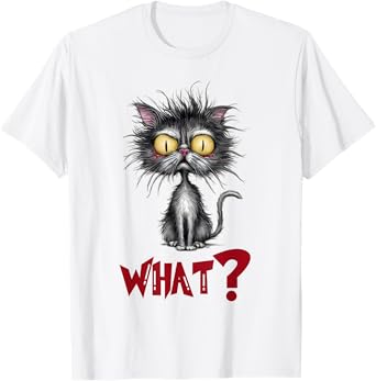 Cat What? Funny Cat Meme For Men Women T-Shirt