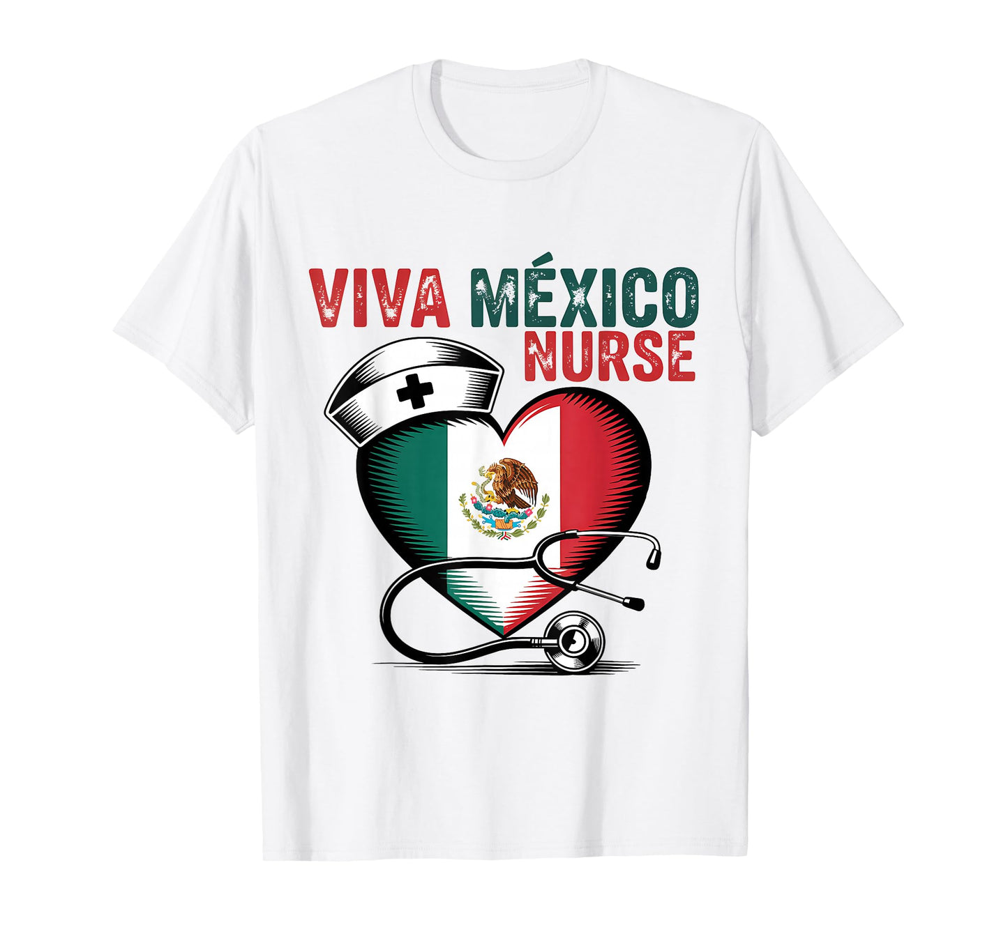 Viva Mexico Nurse Independence Day Mexican Nursing Heart T-Shirt