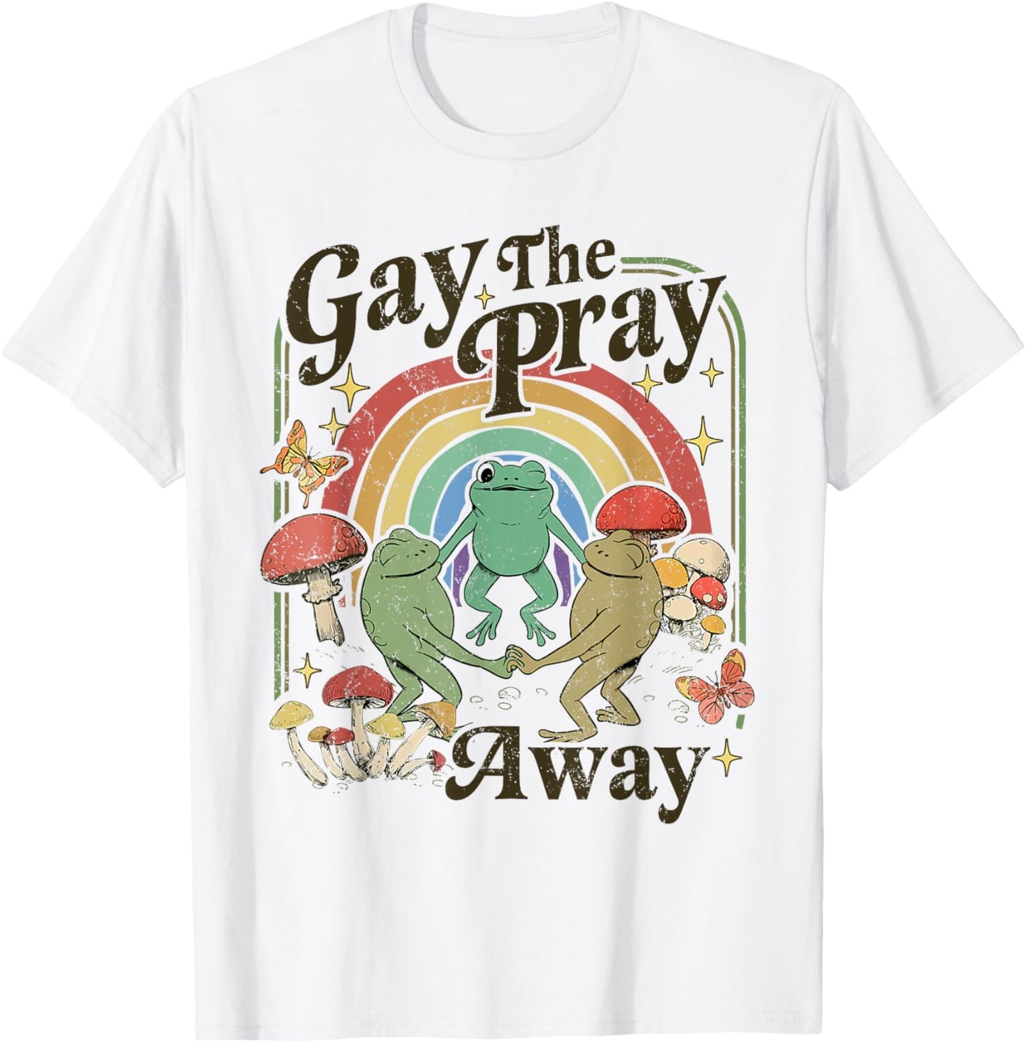 Gay The Pray Away Rainbow LGBT Pride Funny Meme Frogs T-Shirt