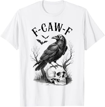 Halloween F Caw F Black Bird F-Caw-F Crow Women Men T-Shirt