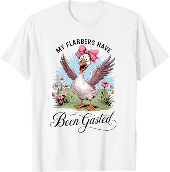 My Flabbers Have Been Gasted T-Shirt