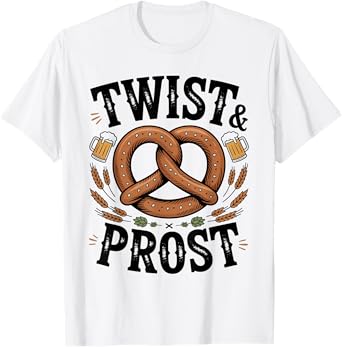 Oktoberfest Pretzel Twist and Prost Funny Beer Festival T-Shirt