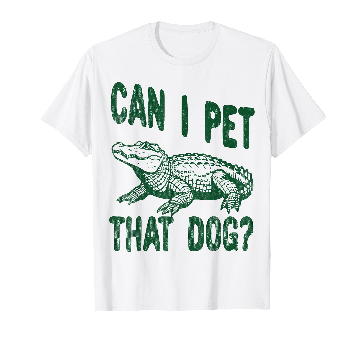 Can I Pet that dog Funny alligator Zoo worker reptile lover T-Shirt for Men Women Girls Kids