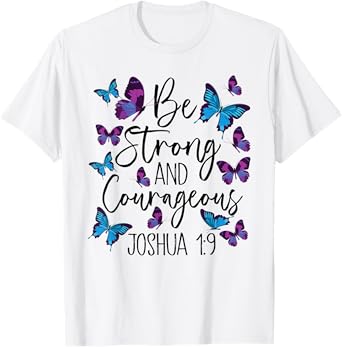 Christian Bible Verse Be Strong Joshua 1:9 Butterfly T-Shirt