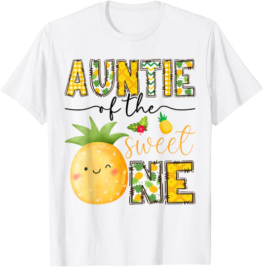 Auntie Of The Sweet One Pineapple 1St Birthday Girl T-Shirt