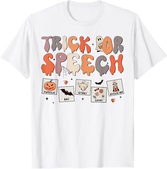Trick Or Speech Therapy SLP Halloween Speech Therapist T-Shirt