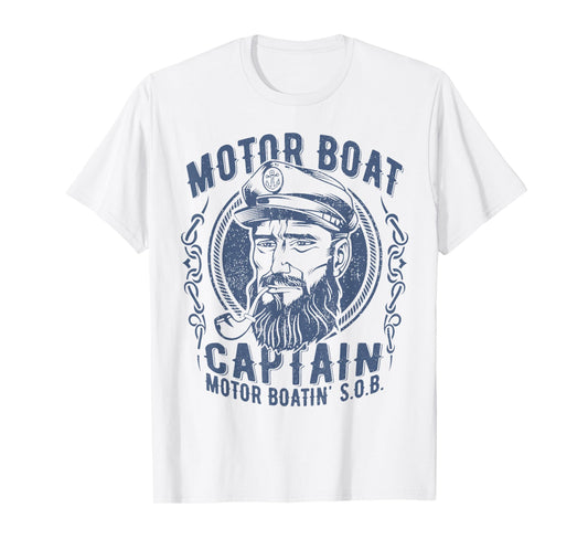 Motor Boat Captain Funny Pontoon Boating Motor Boatin Lake T-Shirt