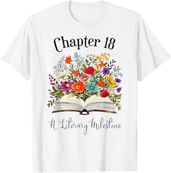 Chapter 18 Years Old 18th Birthday Wildflower Book Lover T-Shirt
