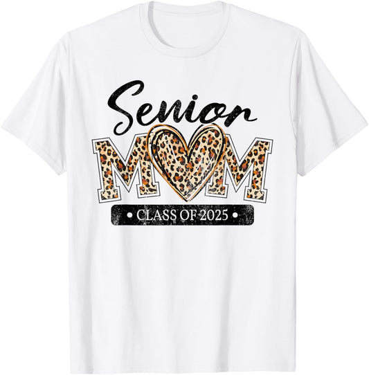 Leopard Senior Mom Class Of 2025 Funny Mom Graduation T-Shirt