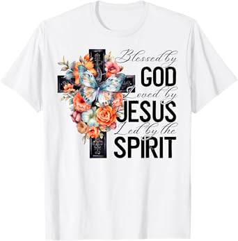 Blessed By God Loved By Jesus Floral Cross Faith Christian T-Shirt