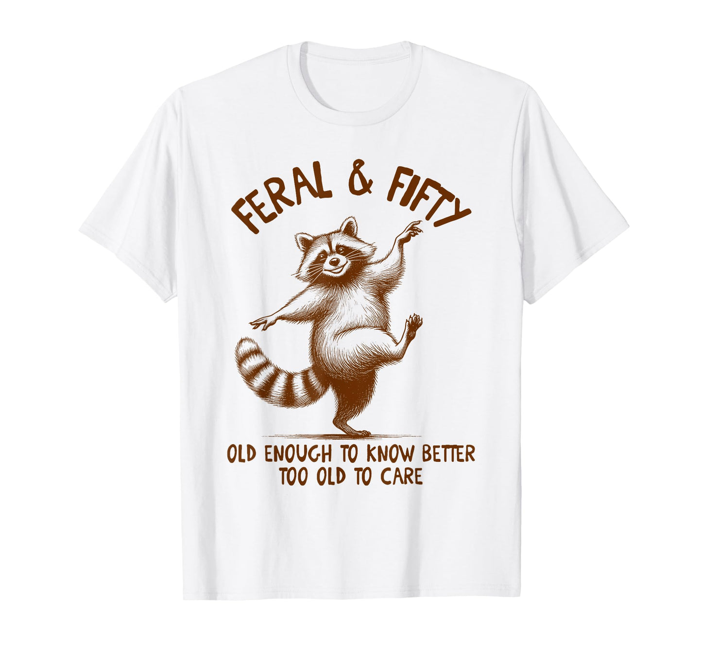 50th Birthday Queen Birthday Party Racoon Feral & Fifty T-Shirt