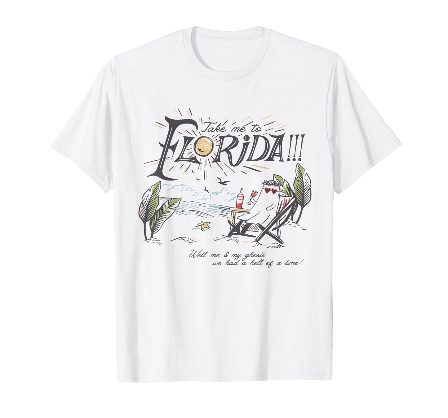 Take Me to The Florida Funny Ghost On The Beach T-Shirt