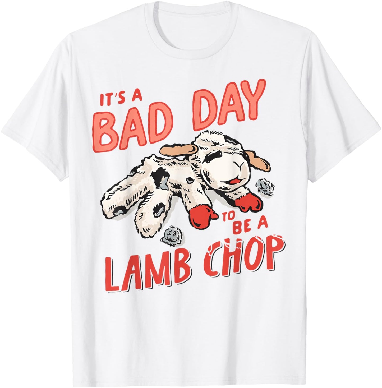 Lamp It's Bad Day To Be A Lamb Chop Saying T-Shirt