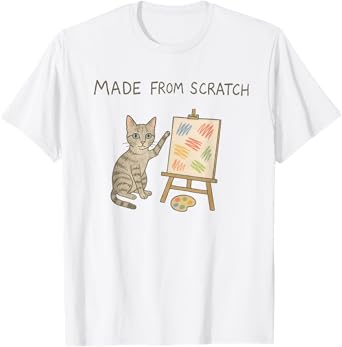 Made From Scratch Cat Men Women T-Shirt