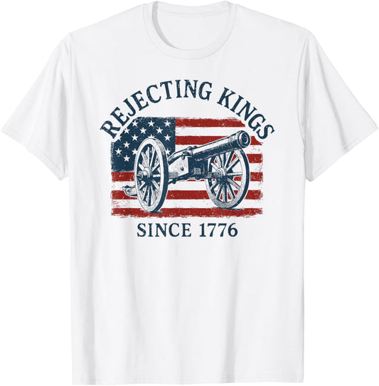 Rejecting Kings Since 1776, Patriotic USA Flag 4th Of July T-Shirt