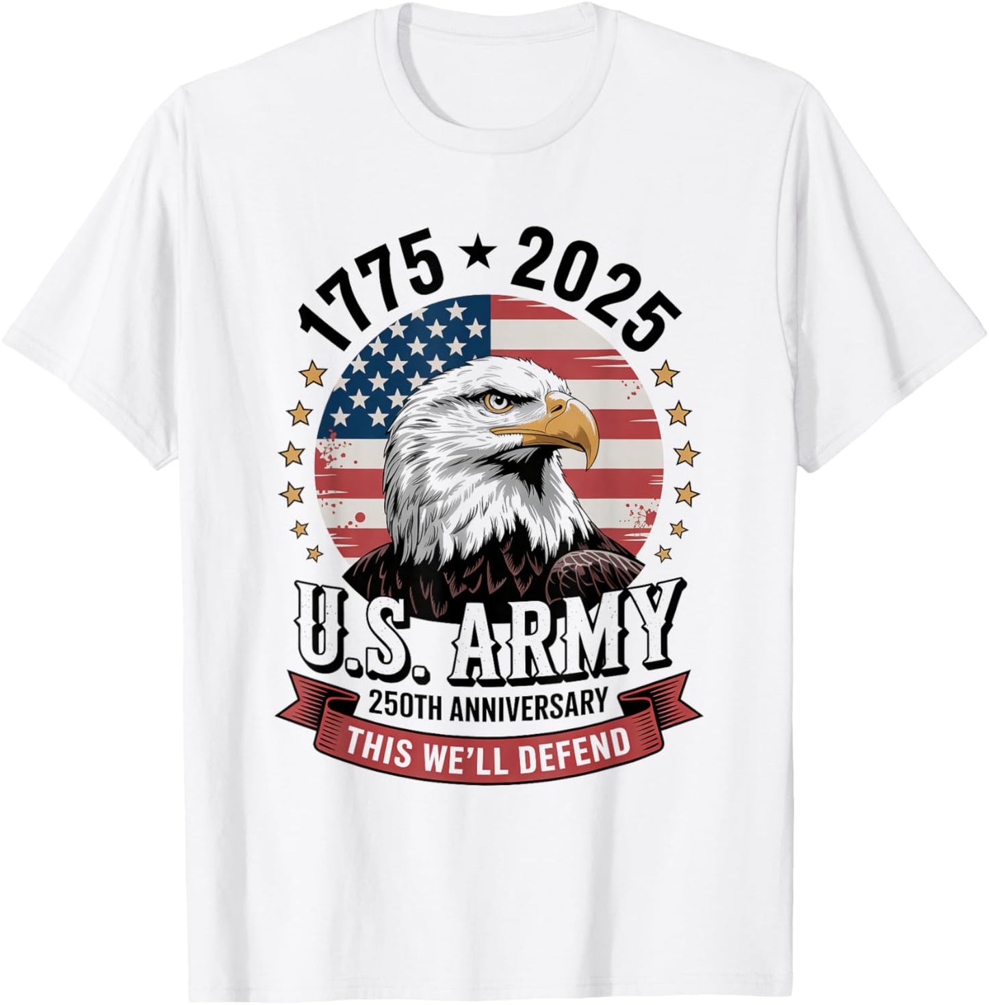 United States Army 1775-2025 250th anniversary we defend T-Shirt
