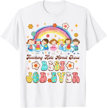Children’s Ministry Teaching Kids About Jesus Best Job Ever T-Shirt