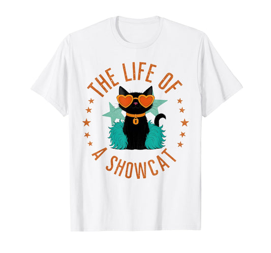 Funny Cat Era Life of Showcat Cat Lovers Men Women Kids T-Shirt