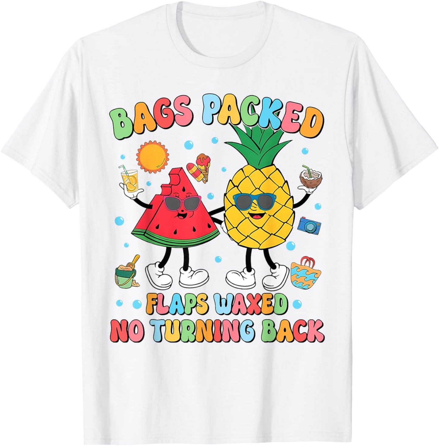 Groovy Bags Packed Flaps Waxed No Turning Back Summer Trip T-shirt